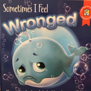 Sometimes I Feel Wronged